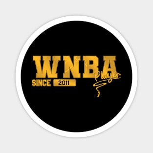 WNBA Player || Women's basketball | Since 2011 Magnet